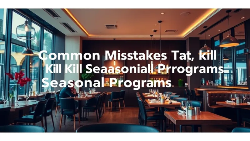 Common Mistakes That Kill Seasonal Programs - Bubble Tea Seasonal Menu Strategy: Create Limited Editions That Go Viral — KwickOS