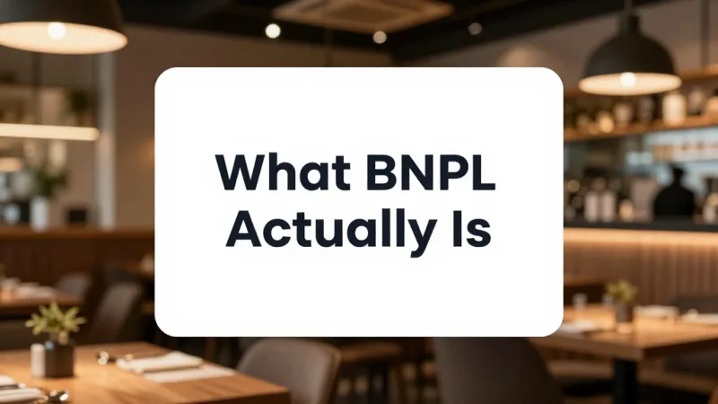What BNPL Actually Is (And Who's Getting Paid) - Buy Now Pay Later for Restaurants: Should You Offer Installments? — KwickOS