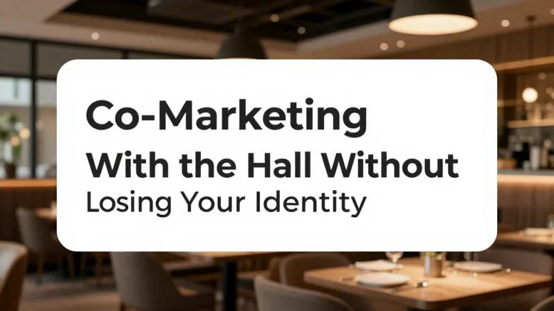Co-Marketing With the Hall Without Losing Your Identity - Food Hall Vendor Guide: How to Run a Profitable Stall — KwickOS