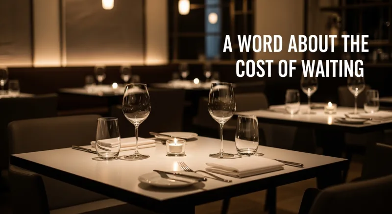 A Word About the Cost of Waiting - The $50 Gift Card That Brought In $247: A Beginner's Guide to Resta...