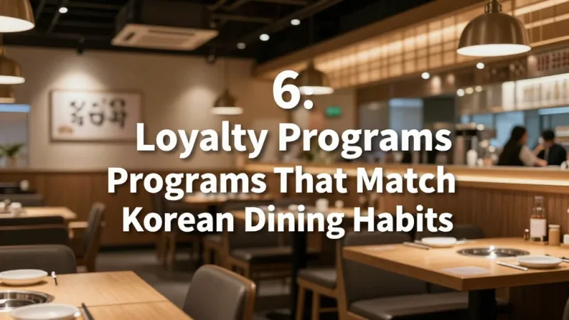 Feature 6: Loyalty Programs That Match Korean Dining Habits - Korean Restaurant POS: BBQ Timers, Banchan Tracking, and Group Dining — KwickOS