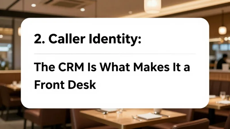 2. Caller Identity: The CRM Is What Makes It a Front Desk - KwickPhone + KwickOS: AI Phone Orders Inside Your POS — KwickOS