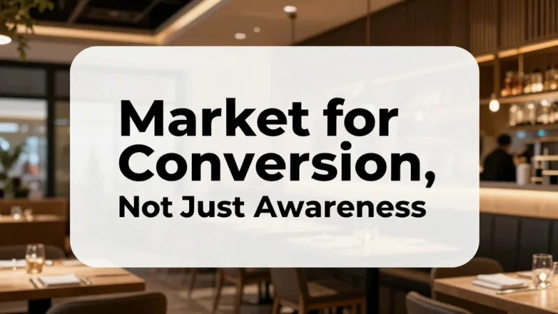Market for Conversion, Not Just Awareness - Restaurant Week: How to Participate Profitably (Most Don't) — KwickOS