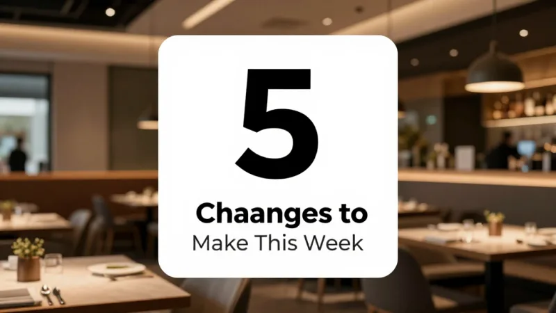 The 5 Changes to Make This Week - Upscale Restaurant Pricing Psychology: Menu Design That Increases Spending — KwickOS